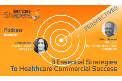 3 Essential Strategies To Healthcare Commercial Success